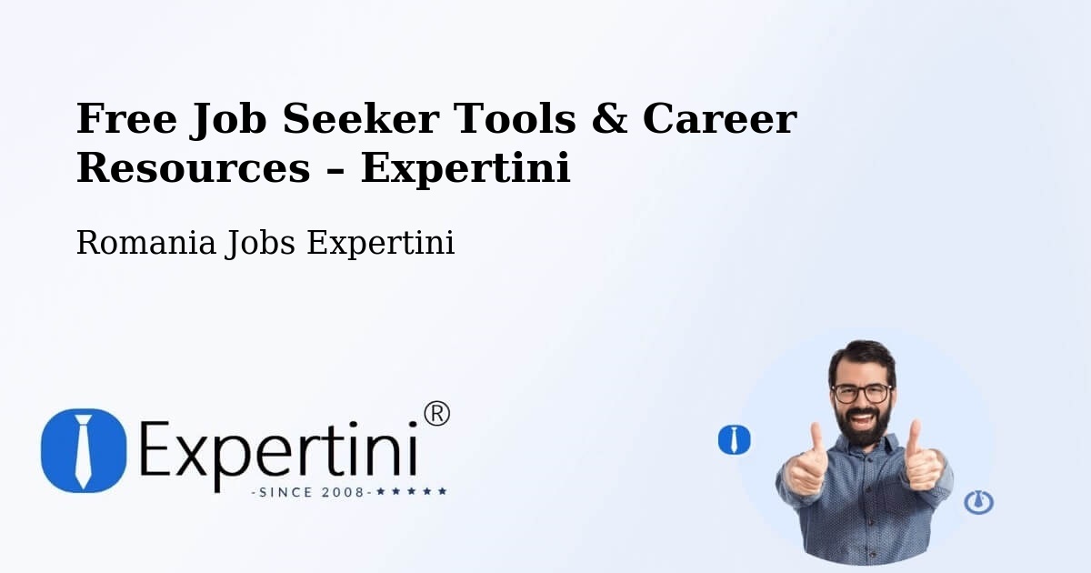 Free Job Seeker Tools & Career Resources – Valea Sasului - Valea Sasului, Romania Jobs Expertini